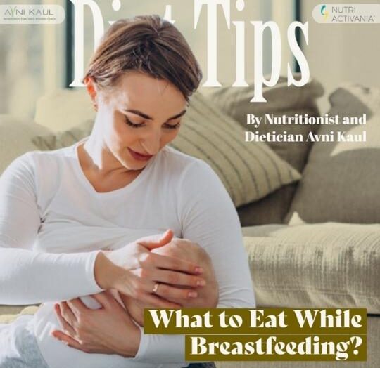 What to Eat While Breastfeeding?