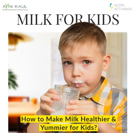 How to Make Milk Healthier and Yummier for Kids