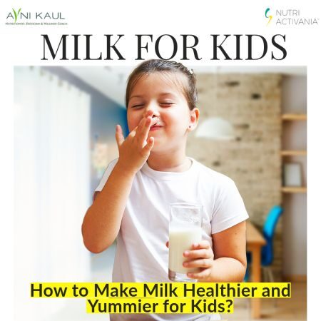 How to Make Milk Healthier and Yummier for Kids?